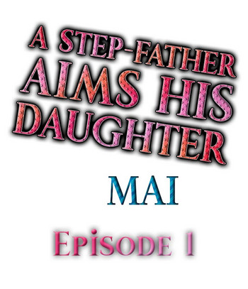 Download A Step-Father Aims His Daughter Ch. 1