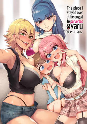 Download Otomari Shita no wa H na Gal Oneetachi no Ouchi deshita | The Place I Stayed Over at Belonged to Perverted Gyaru Onee-chans