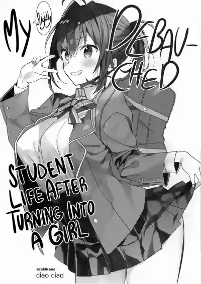 Download Nyotaika Shita Ore no Chotto Tadareta Gakusei Seikatsu | MyDebauched Student Life After Turning into a Girl