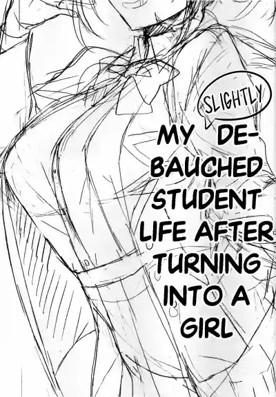 Download Nyotaika Shita Ore no Chotto Tadareta Gakusei Seikatsu | MyDebauched Student Life After Turning into a Girl