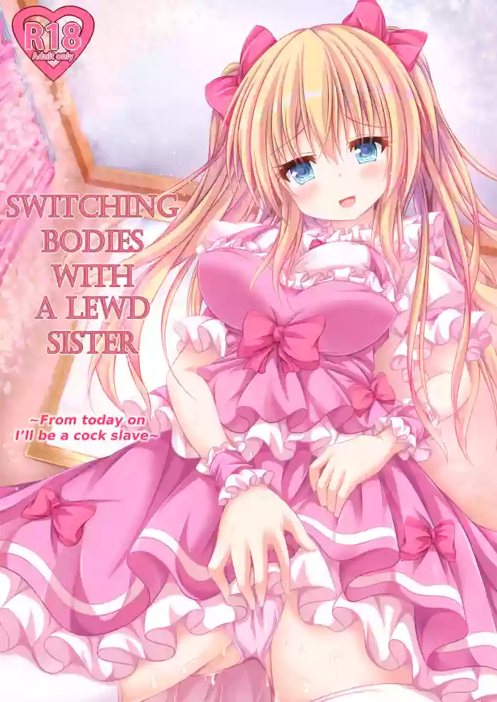 Download Ecchi na Imouto to Shintai Koukan| Switching Bodies With a Lewd Sister: From Today on I'll be a Cock Slave