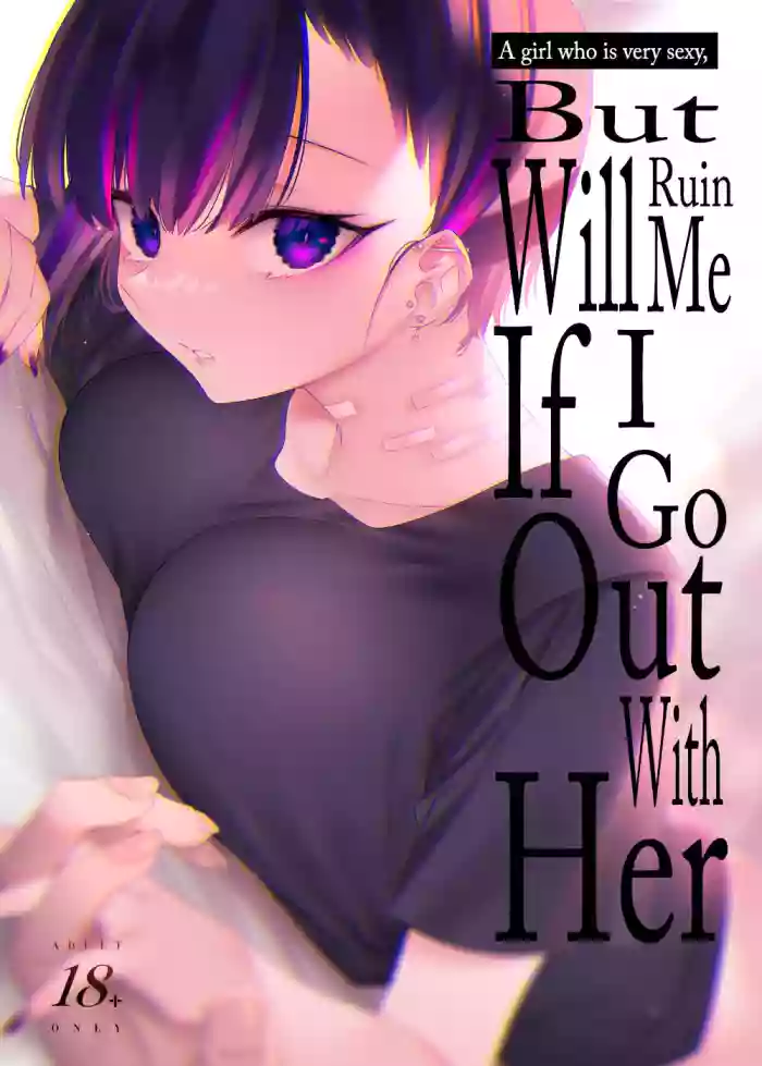 Download Mecha Eroi kedo Sasoi ni Nottara Hametsushisou na Ko | A Girl Who Is Very Sexy But Will Ruin Me If I Ask Her Out