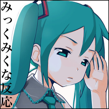 Download Miku Miku Reaction 1-33