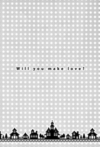 Download Will You Make Love?